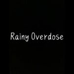 Rainy Overdose キル集