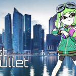 スプラトゥーン2キル集「the last bullet」