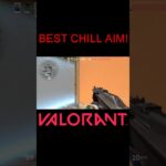 【VALORANT】BEST CHILL AIM! #shorts #valorant #valorantclips #valorantクリップ #valorantキル集 #ヴァロラント