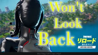 フォートナイトスイッチ勢のWon’t Look Backキル集